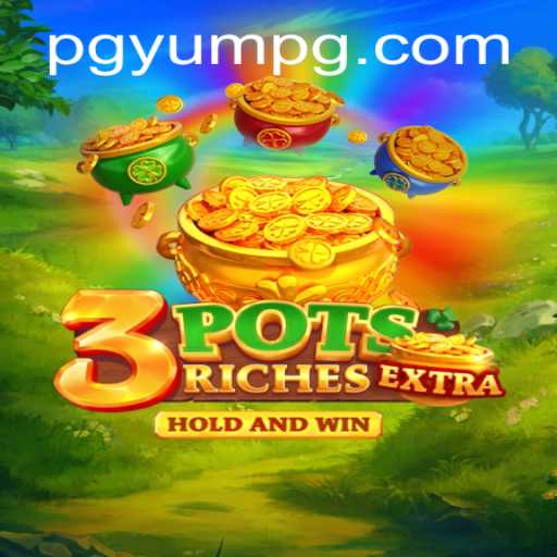 Exploring the Exciting World of 3potsExtra
